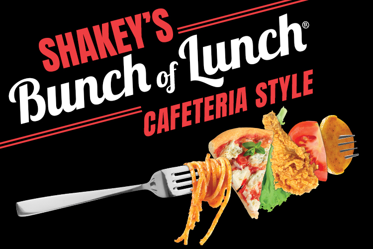 Shakey's Bunch of Lunch Cafeteria Style. All your faves, all you can